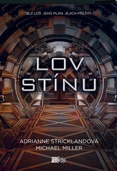 Lov stínu - AdriAnne Strickland, Michael Miller