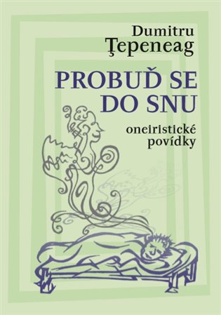 Probuď se do snu - Dumitru Ţepeneag