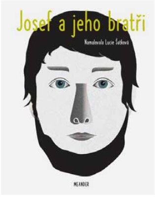 Josef a jeho bratři - Ivana Pecháčková