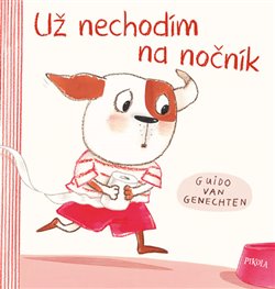 Levně Už nechodím na nočník - Guido van Genechten