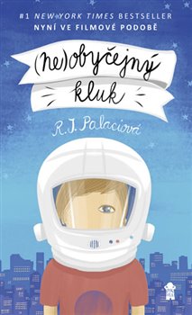 Levně Neobyčejný kluk - Raquel J. Palaciová
