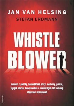 Levně Whistleblower! - Stefan Erdmann, Jan van Helsing