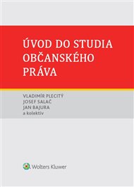Úvod do studia občanského práva - Jan Bajura, Vladimír Plecitý, Josef Salač
