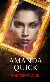 Porušený slib - Amanda Quick