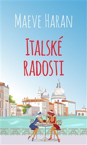 Italské radosti - Maeve Haran