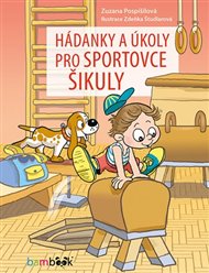 Hádanky a úkoly pro sportovce šikuly - Zuzana Pospíšilová