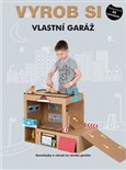 Obálka knihy Vyrob si vlastní Garáž