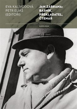 Levně Jan Zábrana: básník, překladatel, čtenář