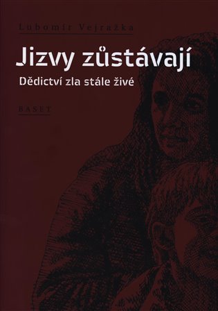 Jizvy zůstávají - Lubomír Vejražka
