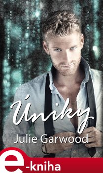 Levně Úniky - Julie Garwood e-kniha