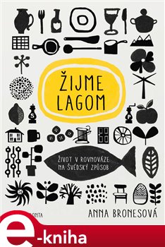 Levně Žijme lagom - Anna Bronesová e-kniha
