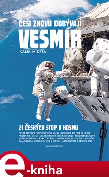 Levně Češi znovu dobývají vesmír - Kamil Miketa e-kniha