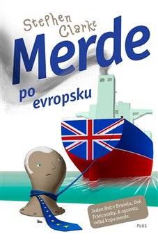 Levně Merde po evropsku - Stephen Clarke