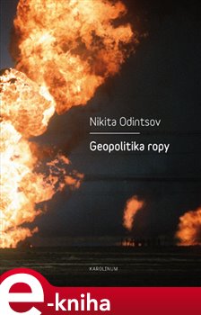 Levně Geopolitika ropy - Nikita Odintsov e-kniha