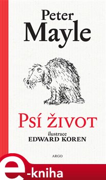 Levně Psí život - Peter Mayle e-kniha