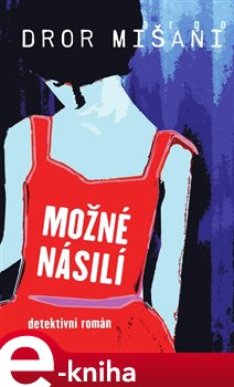Levně Možné násilí - Dror Mišani e-kniha