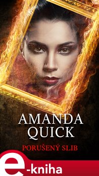 Levně Porušený slib - Amanda Quick e-kniha