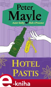 Levně Hotel Pastis - Peter Mayle e-kniha