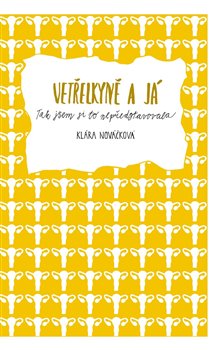 Levně Vetřelkyně a já. Tak jsem si to nepředstavovala - Klára Nováčková