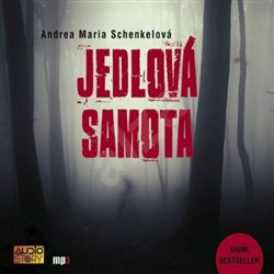 Levně Jedlová samota, CD - Andrea Maria Schenkelová