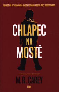 Levně Chlapec na mostě - M. R. Carey