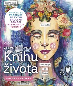 Levně Vytvořte svou Knihu života - Tamara Laporte
