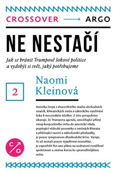 Ne nestačí: Jak se bránit Trumpově šokové politice a získat svět, jaký potřebujeme