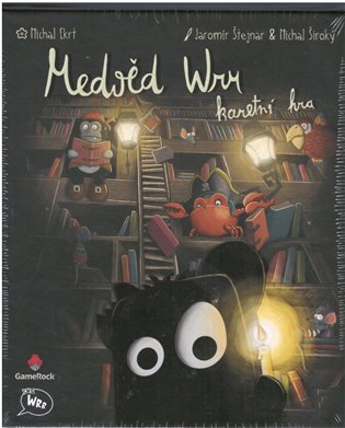 Medvěd Wrr: Karetní hra - Michal Ekrt, Michal Široký, Jaromír Štejnar