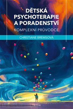 Levně Dětská psychoterapie a poradenství - Christiane Bremsová