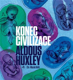 Levně Konec civilizace, CD - Aldous Huxley