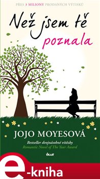 Levně Než jsem tě poznala - Jojo Moyesová e-kniha
