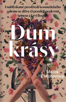 Levně Dům krásy - Melba Escobarová