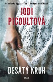 Desátý kruh - Jodi Picoultová