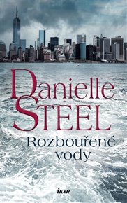 Rozbouřené vody - Danielle Steel