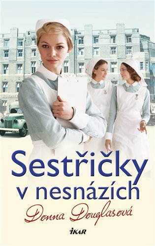 Sestřičky v nesnázích (Nemocnice Nightingale 2) - Donna Douglasová