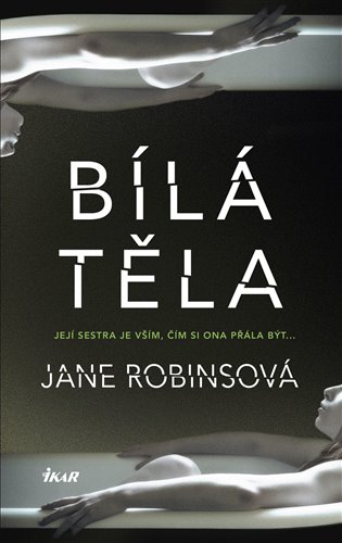 Bílá těla - Jane Robinsová