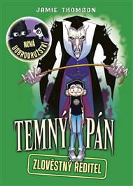 Temný pán. Zlověstný ředitel - Jamie Thomson