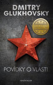 Povídky o vlasti - Dmitry Glukhovsky