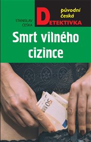 Smrt vilného cizince - Stanislav Češka
