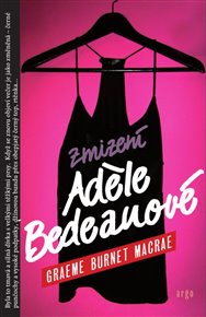 Zmizení Adéle Bedeauové - Graeme Burnet Macrae