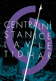 Centrální stanice - Lavie Tidhar