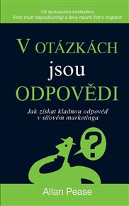 V otázkách jsou odpovědi - Allan Pease