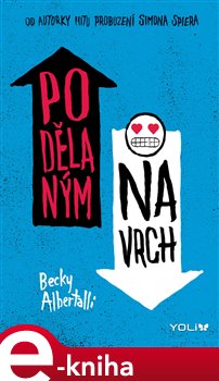 Levně Podělaným navrch - Becky Albertalli e-kniha