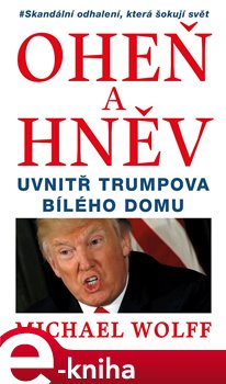 Oheň a hněv - Michael Wolff e-kniha