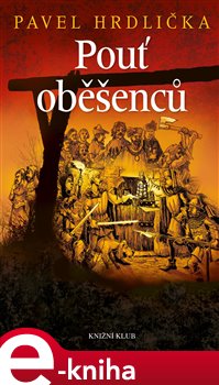 Levně Pouť oběšenců - Pavel Hrdlička e-kniha