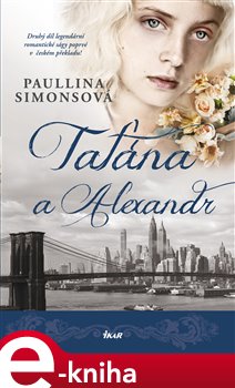Levně Taťána a Alexandr - Paullina Simonsová e-kniha