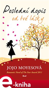 Levně Poslední dopis od tvé lásky - Jojo Moyesová e-kniha