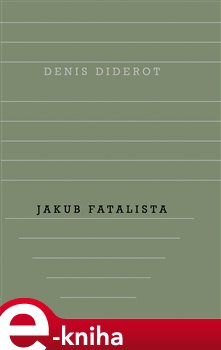 Levně Jakub Fatalista - Denis Diderot e-kniha