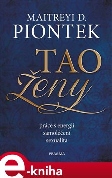 Levně Tao ženy - Maitreyi D. Piontek e-kniha