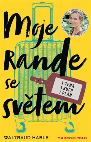 Moje rande se světem - Waltraud Hableová